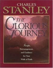 book cover of The glorious journey by Charles Stanley