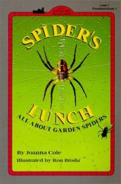 book cover of Spider's Lunch: All About Garden Spiders (All Aboard Reading) by Joanna Cole