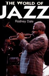 book cover of The world of jazz by Rodney Dale