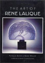 book cover of The art of René Lalique by Patricia Bayer; Mark Waller