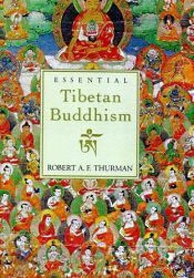 book cover of Essential Tibetan Buddhism = by Robert Thurman