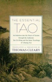 book cover of The Essential Tao: An Initiation into the Heart of Taoism by Thomas Cleary
