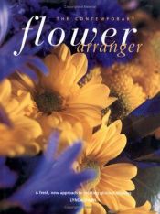 book cover of The Contemporary Flower Arranger by Lynda Owen