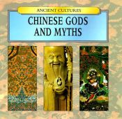 book cover of Chinese Gods and Myths (Ancient Cultures) by Judith Millidge