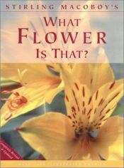 book cover of What Flower Is That by Stirling Macaboy