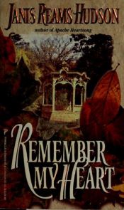 book cover of Remember My Heart by Janis Reams Hudson