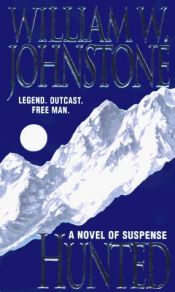 book cover of Hunted by William W. Johnstone