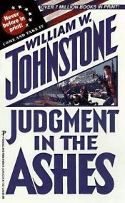 book cover of Judgment in the Ashes by William W. Johnstone