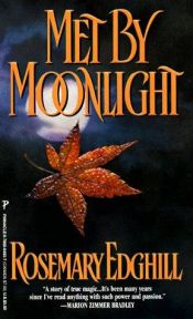 book cover of Met By Moonlight by Rosemary Edghill