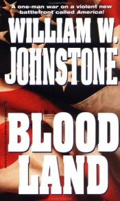 book cover of Bloodland by William W. Johnstone