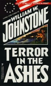 book cover of Terror In The Ashes by William W. Johnstone