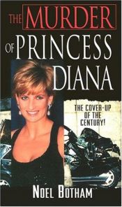 book cover of The Murder Of Princess Diana by Noel Botham