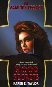 book cover of Blood Secrets by Karen E. Taylor