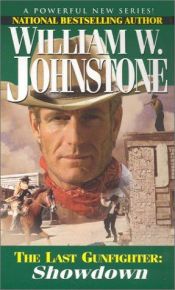 book cover of Showdown (The Last Gunfighter, Book 5) by William W. Johnstone