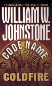 book cover of Code Name: Coldfire: Coldfire by William W. Johnstone