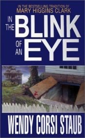 book cover of In The Blink of An Eye by Wendy Corsi Staub