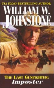 book cover of Imposter (The Last Gunfighter) by William W. Johnstone