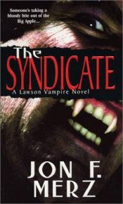 book cover of The Syndicate (Lawson Vampire Series, Book 4) by Jon F. Merz