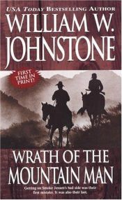 book cover of Wrath of the mountain man by William W. Johnstone