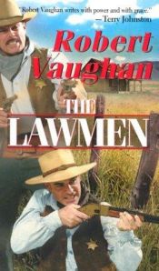 book cover of The Lawmen by Robert Vaughan