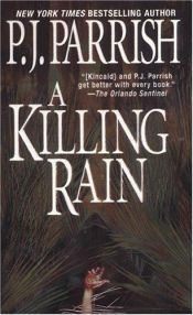 book cover of A Killing Rain by P. J. Parrish