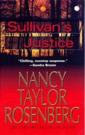book cover of Sullivan's Justice by Nancy Taylor Rosenberg