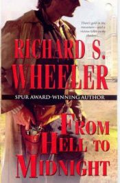 book cover of From Hell To Midnight by Richard S. Wheeler