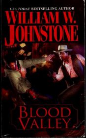 book cover of Blood Valley by William W. Johnstone