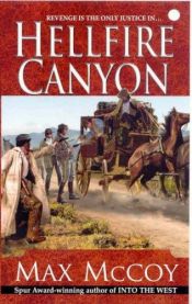 book cover of Hellfire Canyon by Max McCoy