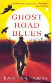 book cover of Ghost road blues by Jonathan Maberry