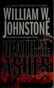 book cover of Death In The Ashes by William W. Johnstone