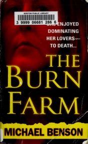 book cover of The Burn Farm by Michael Benson