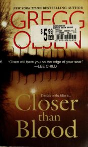 book cover of Closer than blood by Gregg Olsen