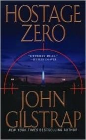 book cover of Hostage Zero (Jonathan Grave 2) by John Gilstrap