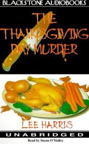 book cover of The Thanksgiving Day Murder (Christine Bennett Mysteries) Book 6 by Lee Harris