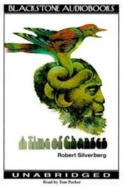 book cover of A Time of Changes by Robert Silverberg