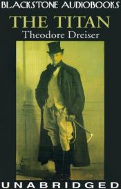 book cover of The Titan by Theodore Dreiser