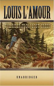 book cover of Rider of Lost Creek by Louis L’Amour