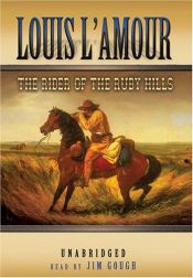 book cover of The rider of the Ruby Hills by Ludovicus L'Amour