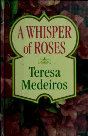 book cover of Whisper of Roses by 德瑞莎·麥德羅