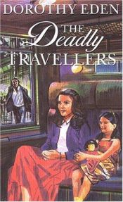 book cover of Deadly Travellers by Dorothy Eden