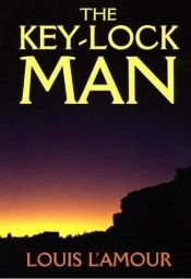 book cover of The Key-Lock Man by Λουί Λ' Αμούρ