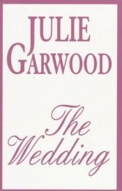 book cover of The wedding by Џули Гарвуд