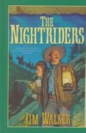 book cover of The nightriders by James Walker