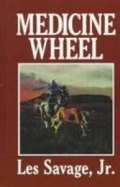 book cover of Medicine Wheel: Five Star Westerns (Five Star First Edition Western Series) by Les Savage