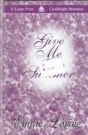 book cover of Give Me One Summer by Emilie Loring