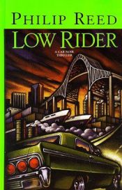 book cover of Low Rider by Philip Reed