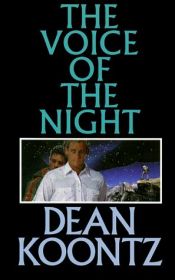 book cover of The Voice of the Night by Dean Koontz