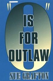 book cover of "O" Is for Outlaw by Sue Grafton