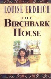 book cover of The Birchbark House by Louise Erdrich